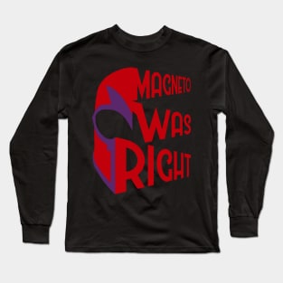 Magneto Was Right - A Divided World X Long Sleeve T-Shirt